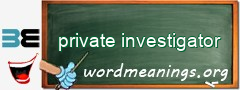 WordMeaning blackboard for private investigator